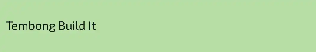 Tembong Build It